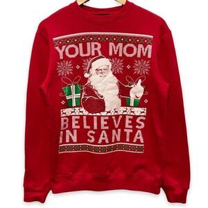 Fifthsun Your Mom Believes In Santa Sweatshirt
